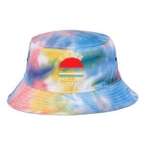 I Hate Pulling Out Retro Boating Boat Captain Tie Dye Newport Bucket Hat