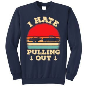 I Hate Pulling Out Retro Boating Boat Captain Sweatshirt