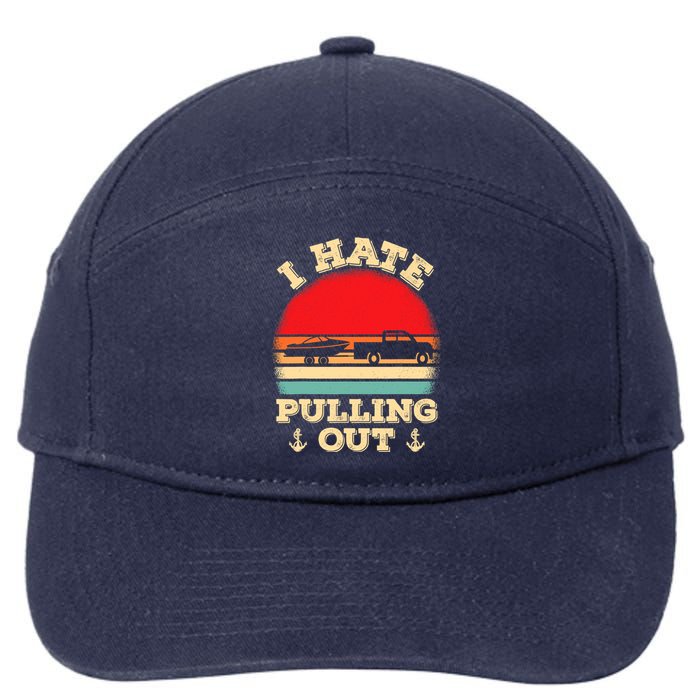 I Hate Pulling Out Retro Boating Boat Captain 7-Panel Snapback Hat