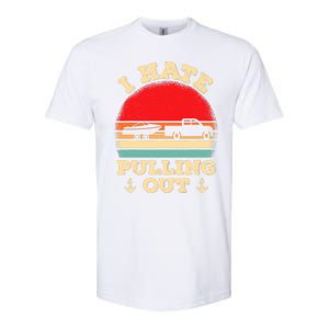 I Hate Pulling Out Retro Boating Boat Captain Softstyle CVC T-Shirt