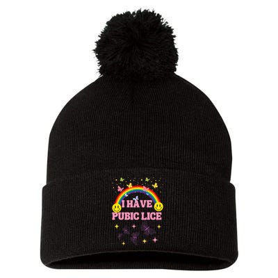 I Have Pubic Lice Funny Retro Offensive Inappropriate Meme Pom Pom 12in Knit Beanie