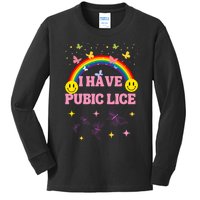 I Have Pubic Lice Funny Retro Offensive Inappropriate Meme Kids Long Sleeve Shirt