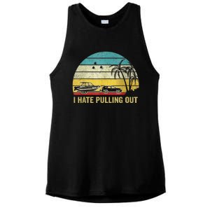 I Hate Pulling Out Retro Boating Boat Captain Ladies PosiCharge Tri-Blend Wicking Tank