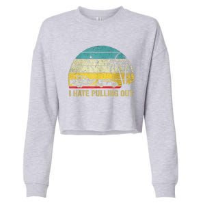 I Hate Pulling Out Retro Boating Boat Captain Cropped Pullover Crew