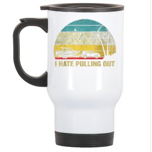 I Hate Pulling Out Retro Boating Boat Captain Stainless Steel Travel Mug