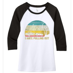 I Hate Pulling Out Retro Boating Boat Captain Women's Tri-Blend 3/4-Sleeve Raglan Shirt