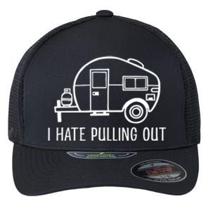 I Hate Pulling Out Boating Boat Captain Flexfit Unipanel Trucker Cap