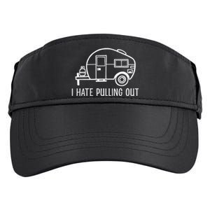 I Hate Pulling Out Boating Boat Captain Adult Drive Performance Visor