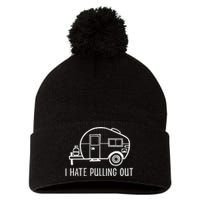 I Hate Pulling Out Boating Boat Captain Pom Pom 12in Knit Beanie