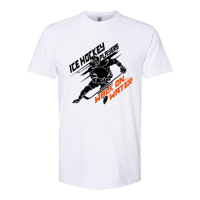 Ice Hockey Players Walk On Water Cool Gift Superpower Gift Softstyle CVC T-Shirt