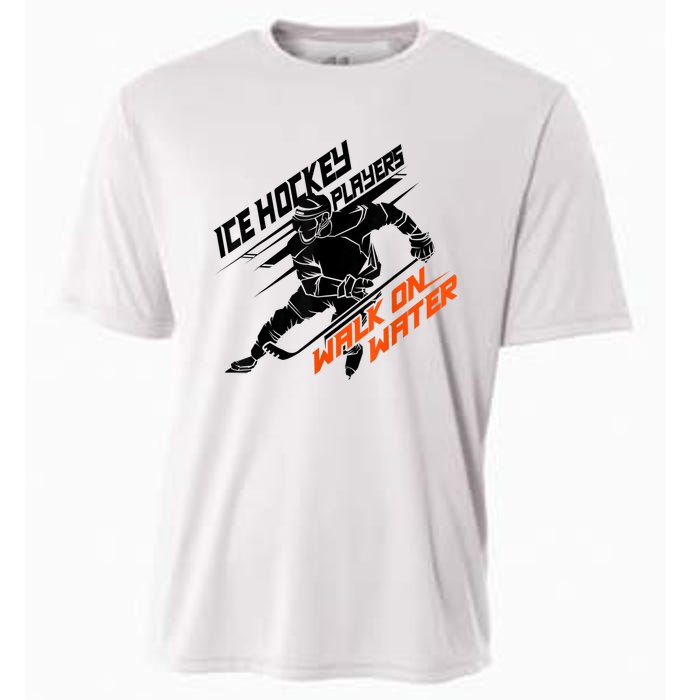 Ice Hockey Players Walk On Water Cool Gift Superpower Gift Cooling Performance Crew T-Shirt