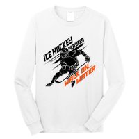 Ice Hockey Players Walk On Water Cool Gift Superpower Gift Long Sleeve Shirt