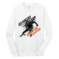 Ice Hockey Players Walk On Water Cool Gift Superpower Gift Tall Long Sleeve T-Shirt