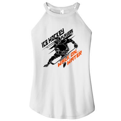 Ice Hockey Players Walk On Water Cool Gift Superpower Gift Women’s Perfect Tri Rocker Tank