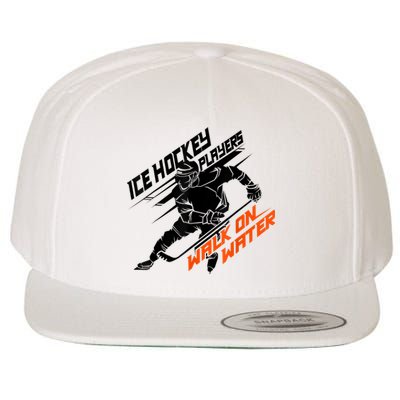 Ice Hockey Players Walk On Water Cool Gift Superpower Gift Wool Snapback Cap