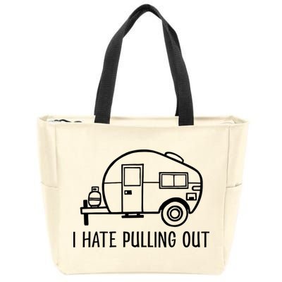 I Hate Pulling Out Boating Boat Captain Zip Tote Bag