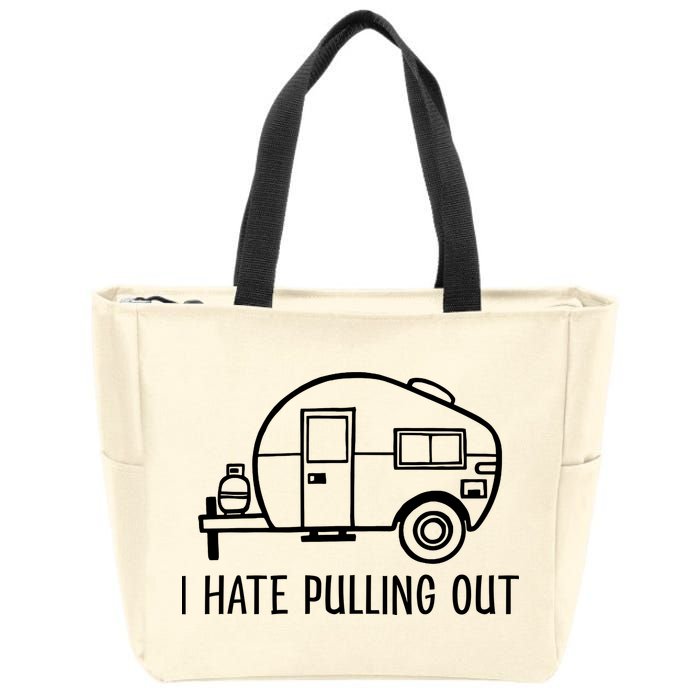 I Hate Pulling Out Boating Boat Captain Zip Tote Bag