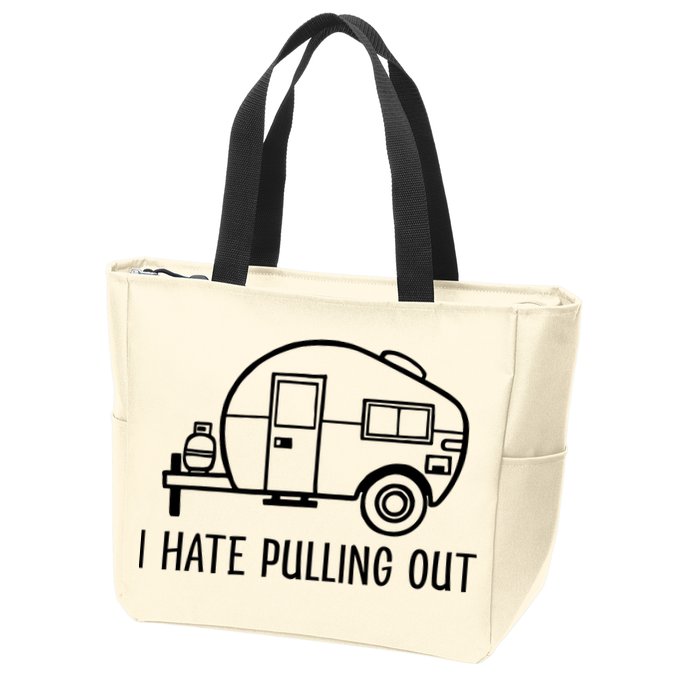 I Hate Pulling Out Boating Boat Captain Zip Tote Bag