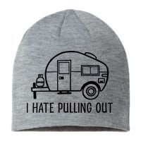 I Hate Pulling Out Boating Boat Captain Sustainable Beanie