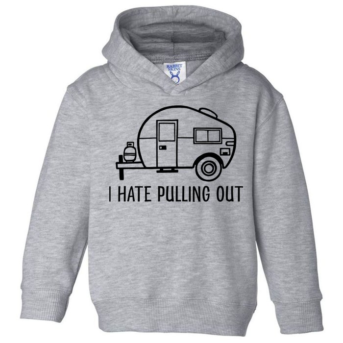 I Hate Pulling Out Boating Boat Captain Toddler Hoodie
