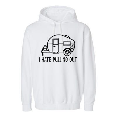 I Hate Pulling Out Boating Boat Captain Garment-Dyed Fleece Hoodie