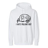 I Hate Pulling Out Boating Boat Captain Garment-Dyed Fleece Hoodie