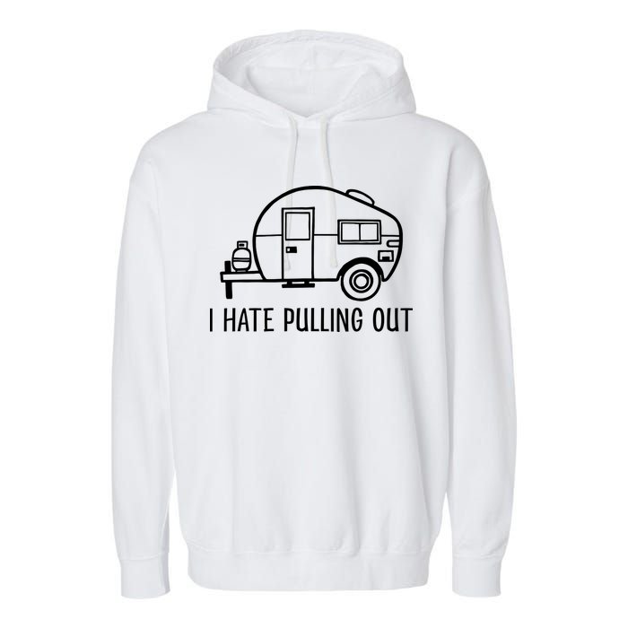 I Hate Pulling Out Boating Boat Captain Garment-Dyed Fleece Hoodie