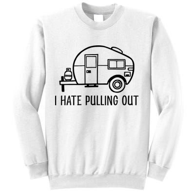 I Hate Pulling Out Boating Boat Captain Sweatshirt