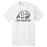 I Hate Pulling Out Boating Boat Captain Tall T-Shirt