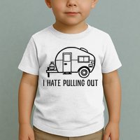 I Hate Pulling Out Boating Boat Captain Toddler T-Shirt