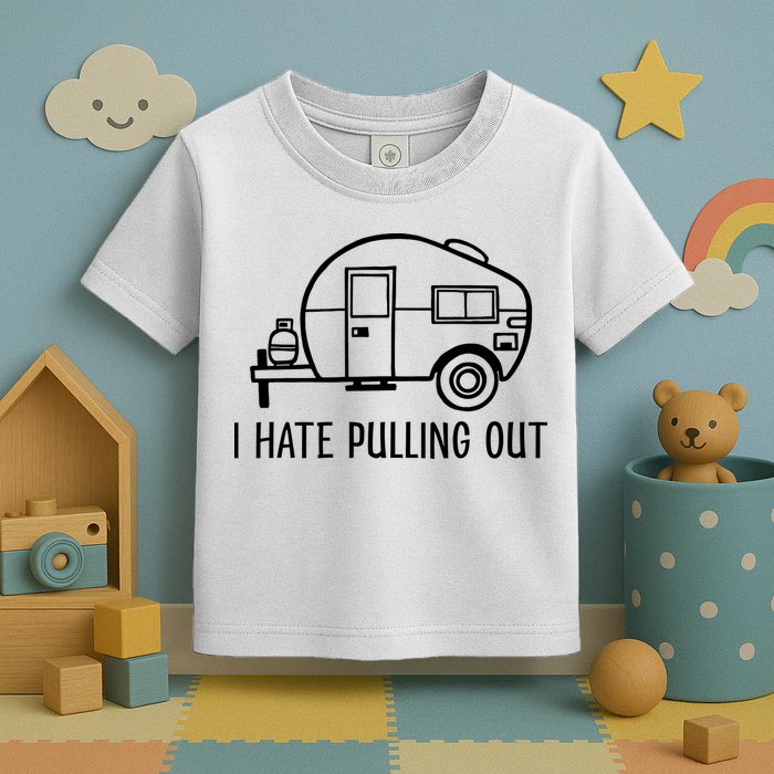 I Hate Pulling Out Boating Boat Captain Toddler T-Shirt