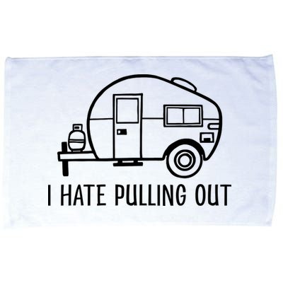 I Hate Pulling Out Boating Boat Captain Microfiber Hand Towel