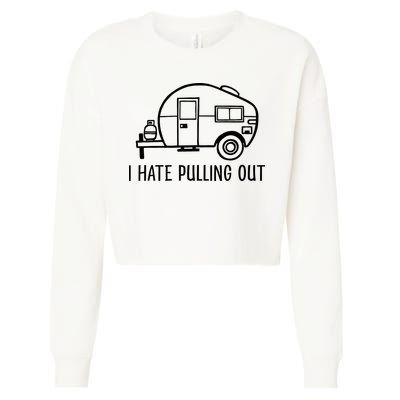 I Hate Pulling Out Boating Boat Captain Cropped Pullover Crew