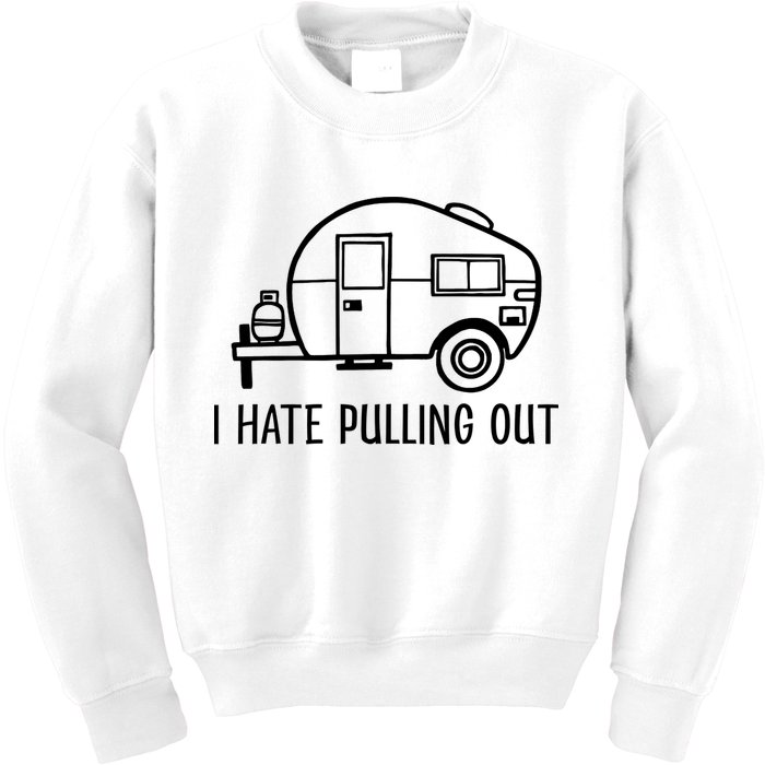 I Hate Pulling Out Boating Boat Captain Kids Sweatshirt