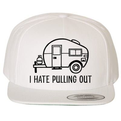 I Hate Pulling Out Boating Boat Captain Wool Snapback Cap