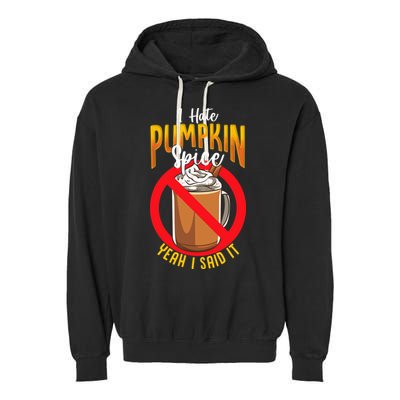 I Hate Pumpkin Spice Anti Pumpkin Spice Latte Coffee Funny Garment-Dyed Fleece Hoodie