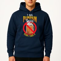 I Hate Pumpkin Spice Anti Pumpkin Spice Latte Coffee Funny Hoodie