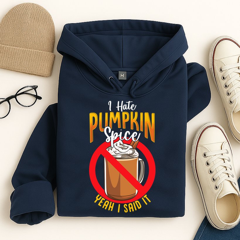 I Hate Pumpkin Spice Anti Pumpkin Spice Latte Coffee Funny Hoodie