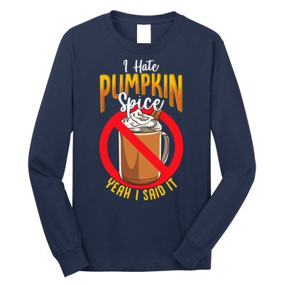 I Hate Pumpkin Spice Anti Pumpkin Spice Latte Coffee Funny Long Sleeve Shirt