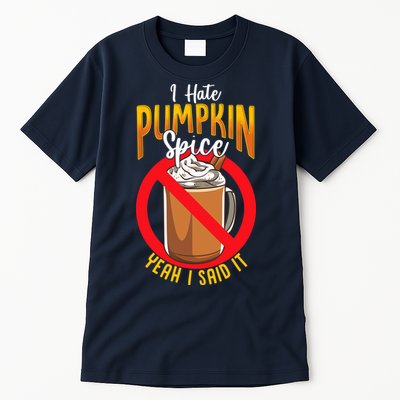 I Hate Pumpkin Spice Anti Pumpkin Spice Latte Coffee Funny Tall T-Shirt
