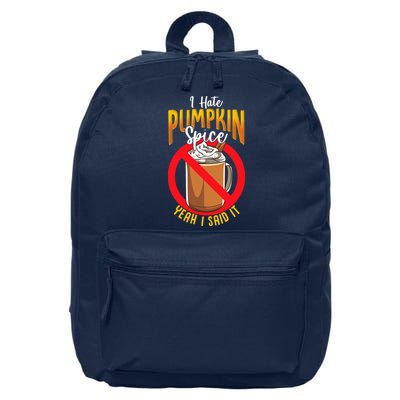 I Hate Pumpkin Spice Anti Pumpkin Spice Latte Coffee Funny 16 in Basic Backpack