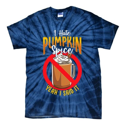 I Hate Pumpkin Spice Anti Pumpkin Spice Latte Coffee Funny Tie-Dye T-Shirt