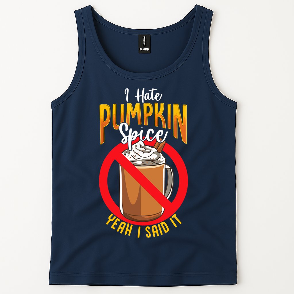 I Hate Pumpkin Spice Anti Pumpkin Spice Latte Coffee Funny Tank Top