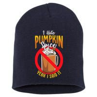 I Hate Pumpkin Spice Anti Pumpkin Spice Latte Coffee Funny Short Acrylic Beanie