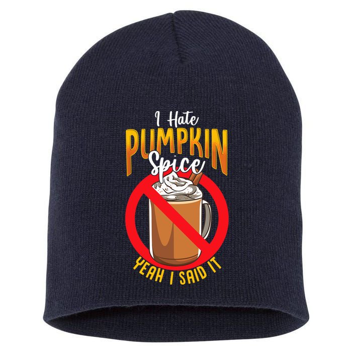 I Hate Pumpkin Spice Anti Pumpkin Spice Latte Coffee Funny Short Acrylic Beanie