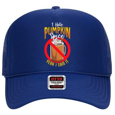 I Hate Pumpkin Spice Anti Pumpkin Spice Latte Coffee Funny High Crown Mesh Back Trucker Hat