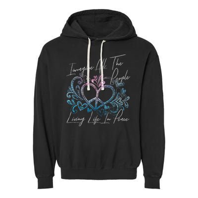 Imagine Hippie People Living Life In Peace And Love Garment-Dyed Fleece Hoodie