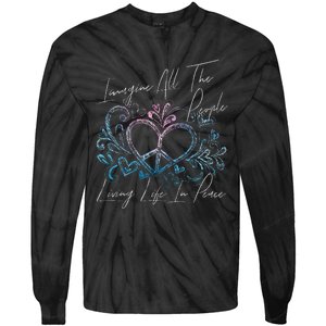 Imagine Hippie People Living Life In Peace And Love Tie-Dye Long Sleeve Shirt