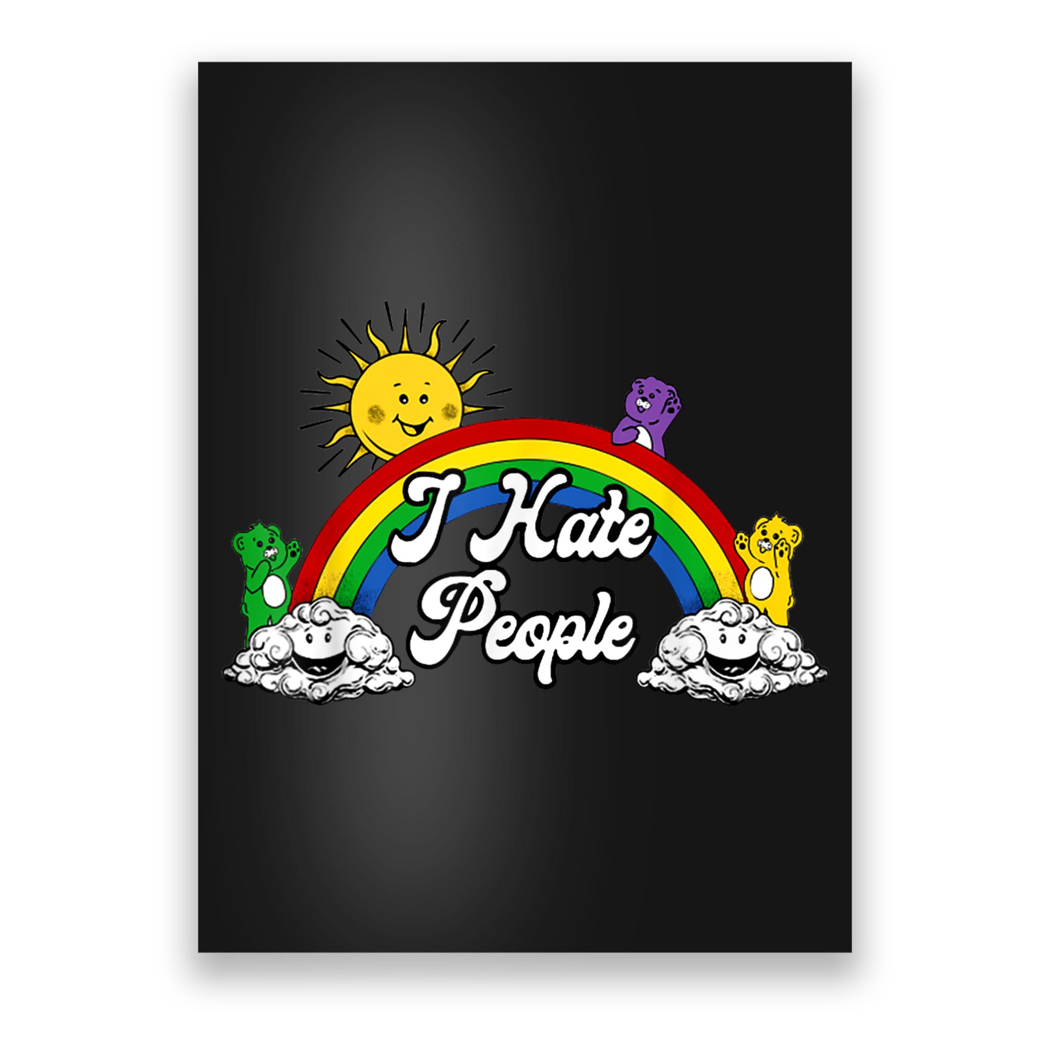 I Hate People Rainbow Printed Poster