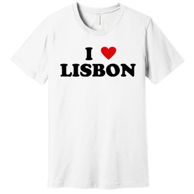 I Heart Portugal City - I Love Lisbon  Premium T-Shirt